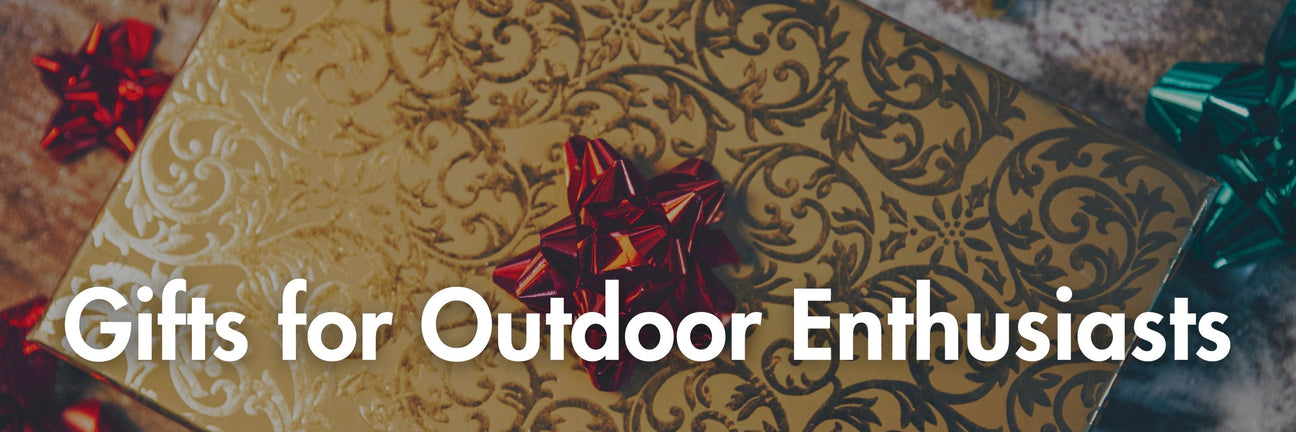 Gifts for the Outdoor Enthusiast